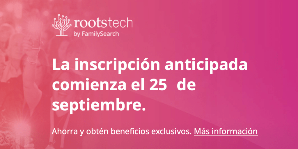 Registrate para RootsTech&nbsp;2025